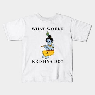 What would Krishna do? Kids T-Shirt